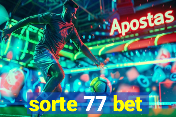 sorte 77 bet